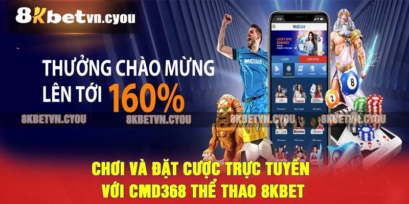 Chơi và đặt cược trực tuyến với CMD368 thể thao 8KBET